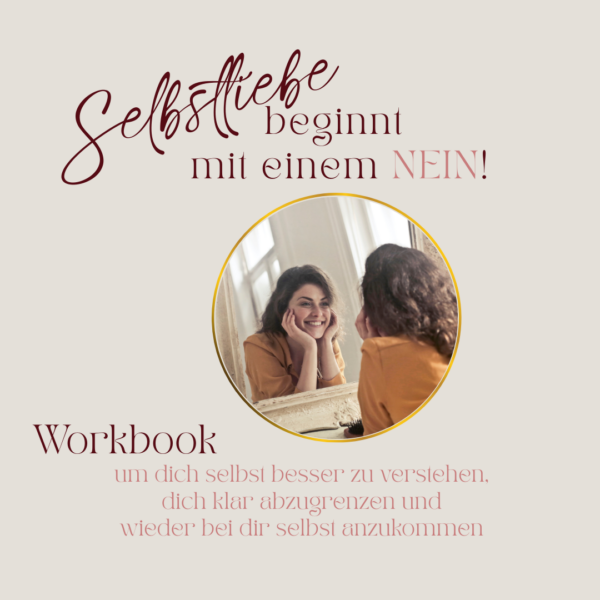 Kostenloses Workbook: Selbstliebe beginnt mit einem NEIN